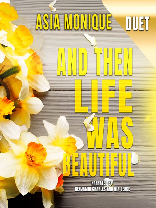 Title details for And Then Life Was Beautiful by Asia Monique - Available